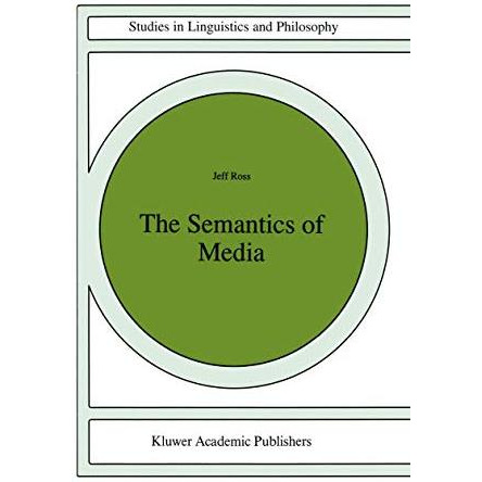 The Semantics of Media [Paperback]