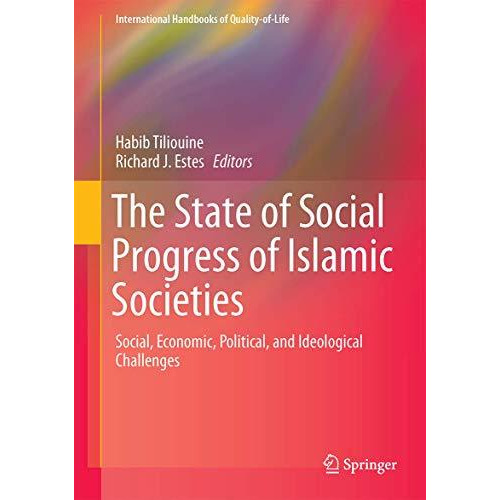 The State of Social Progress of Islamic Societies: Social, Economic, Political,  [Hardcover]