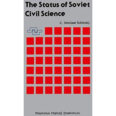 The Status of Soviet Civil Science: Proceedings of the Symposium on Soviet Scien [Paperback]