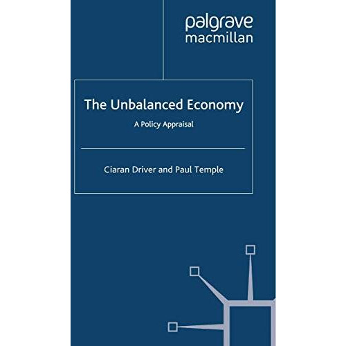 The Unbalanced Economy: A Policy Appraisal [Paperback]