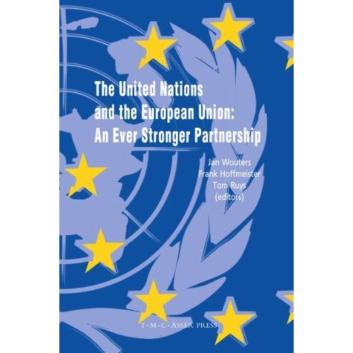 The United Nations and the European Union: An Ever Stronger Partnership [Hardcover]