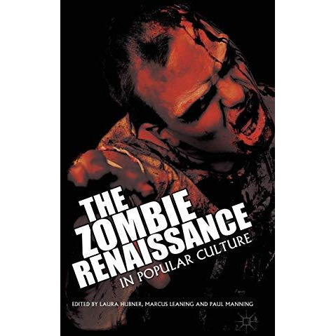 The Zombie Renaissance in Popular Culture [Hardcover]