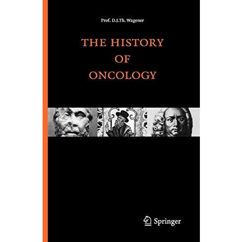 The history of oncology [Hardcover]