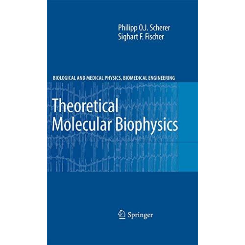 Theoretical Molecular Biophysics [Paperback]