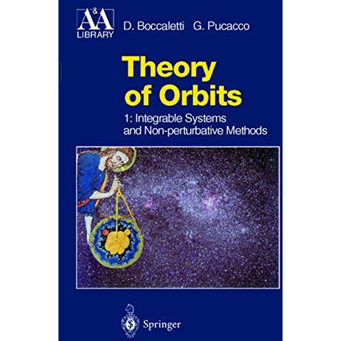 Theory of Orbits: Volume 1: Integrable Systems and Non-perturbative Methods [Hardcover]