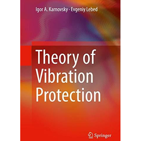 Theory of Vibration Protection [Hardcover]