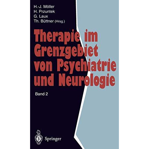 Therapie im Grenzgebiet von Psychiatrie und Neurologie: Band 2 [Paperback]