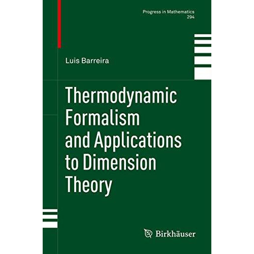 Thermodynamic Formalism and Applications to Dimension Theory [Hardcover]