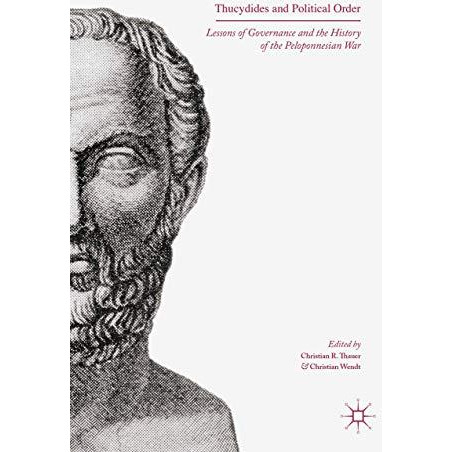 Thucydides and Political Order: Lessons of Governance and the History of the Pel [Hardcover]