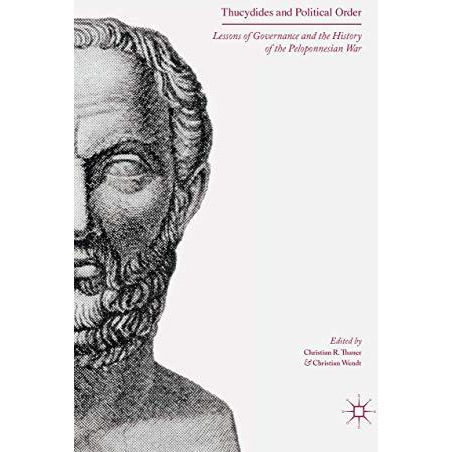 Thucydides and Political Order: Lessons of Governance and the History of the Pel [Paperback]