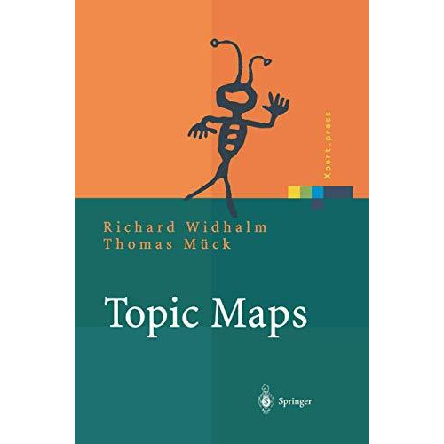 Topic Maps: Semantische Suche im Internet [Paperback]