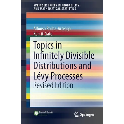 Topics in Infinitely Divisible Distributions and L?vy Processes, Revised Edition [Paperback]