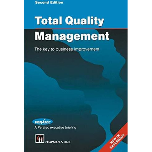 Total Quality Management: The key to business improvement [Paperback]