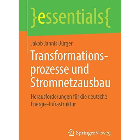 Transformationsprozesse und Stromnetzausbau: Herausforderungen f?r die deutsche  [Paperback]