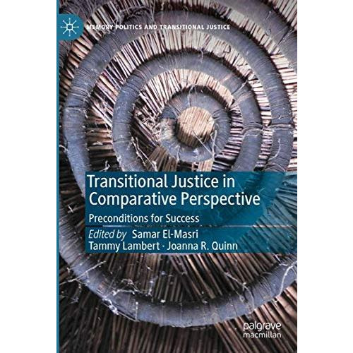 Transitional Justice in Comparative Perspective: Preconditions for Success [Hardcover]