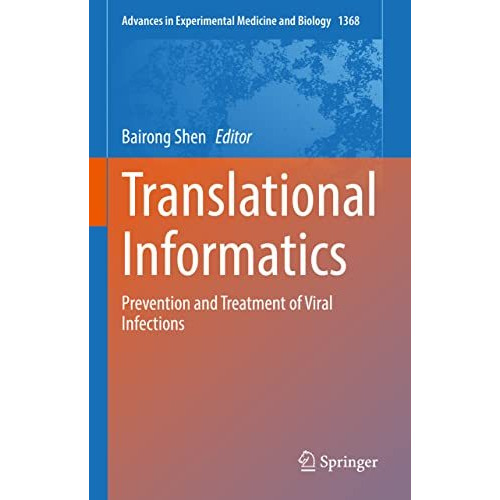 Translational Informatics: Prevention and Treatment of Viral Infections [Hardcover]