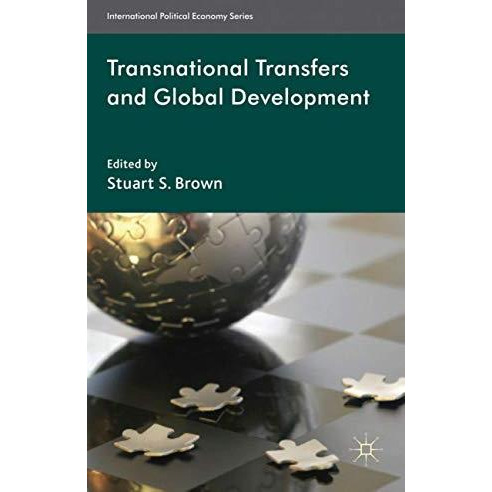 Transnational Transfers and Global Development [Hardcover]