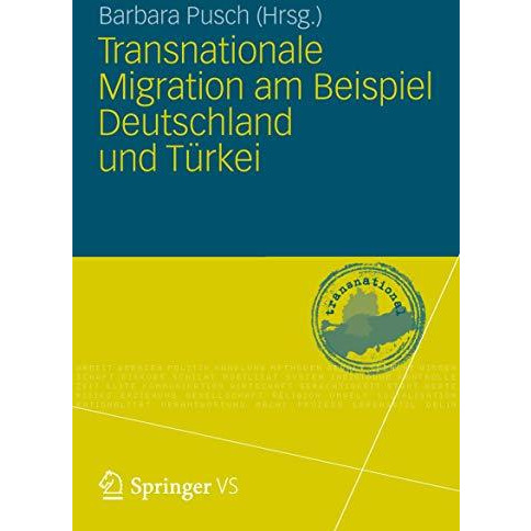 Transnationale Migration am Beispiel Deutschland und T?rkei [Paperback]