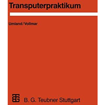 Transputerpraktikum [Paperback]