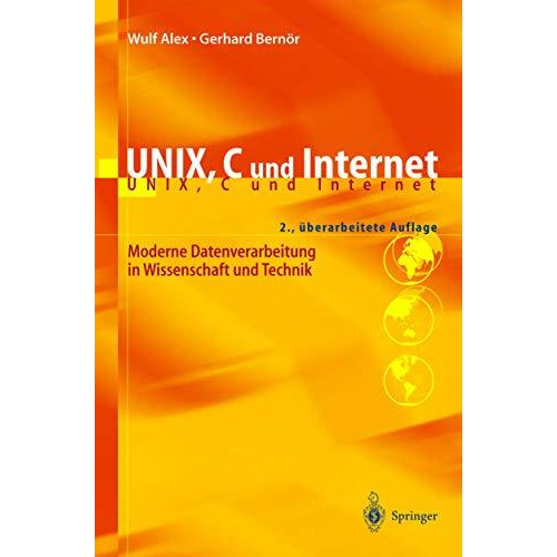 UNIX, C und Internet: Moderne Datenverarbeitung in Wissenschaft und Technik [Paperback]