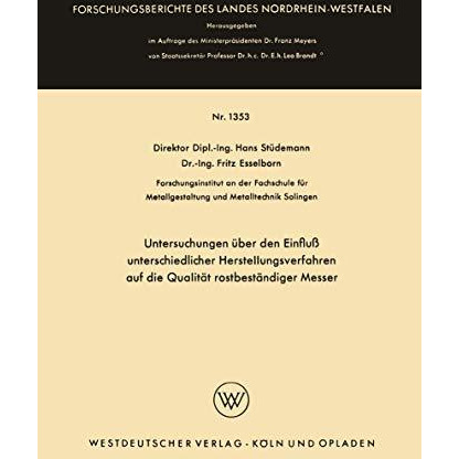 Untersuchungen ?ber den Einflu? unterschiedlicher Herstellungsverfahren auf die  [Paperback]