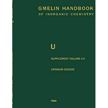 Uranium Dioxide, UO2, Preparation and Crystallographic Properties [Hardcover]