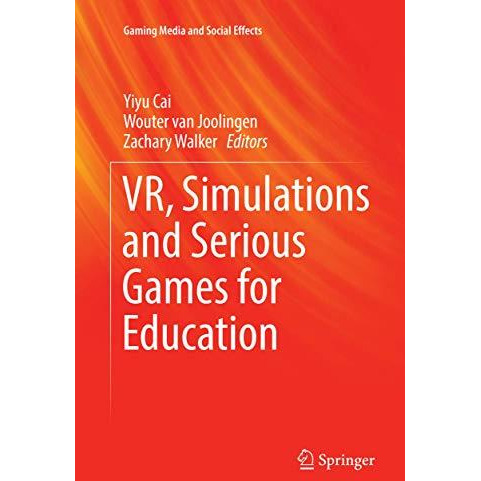 VR, Simulations and Serious Games for Education [Paperback]