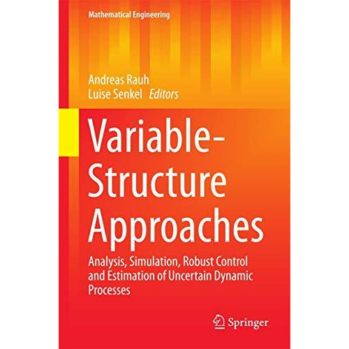 Variable-Structure Approaches: Analysis, Simulation, Robust Control and Estimati [Hardcover]