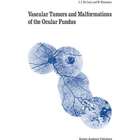 Vascular Tumors and Malformations of the Ocular Fundus [Paperback]