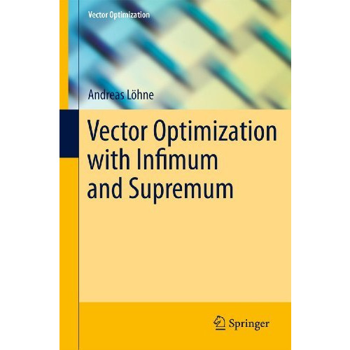 Vector Optimization with Infimum and Supremum [Hardcover]