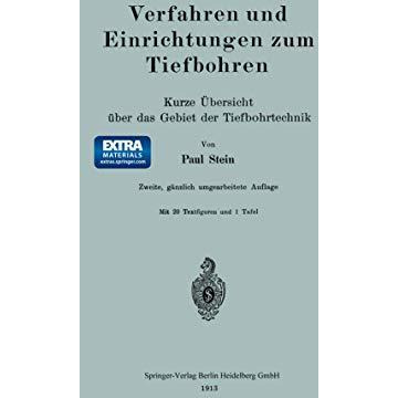 Verfahren und Einrichtungen zum Tiefbohren: Kurze ?bersicht ?ber das Gebiet der  [Paperback]