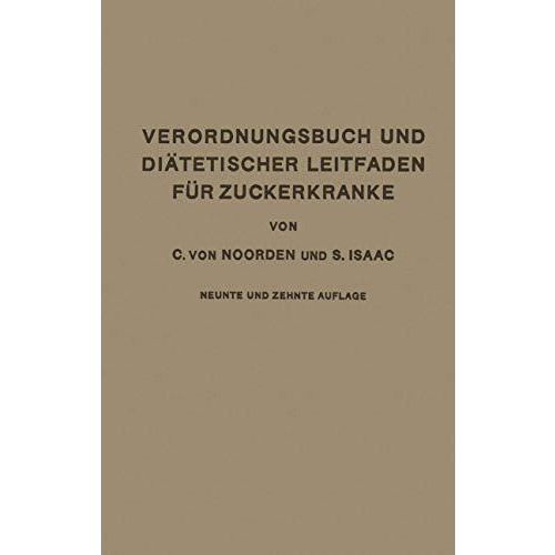 Verordnungsbuch und Di?tetischer Leitfaden f?r Zuckerkranke mit 173 Kochvorschri [Paperback]