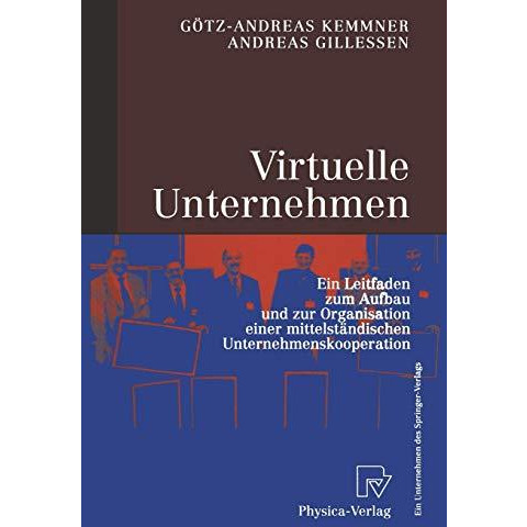 Virtuelle Unternehmen: Ein Leitfaden zum Aufbau und zur Organisation einer mitte [Paperback]