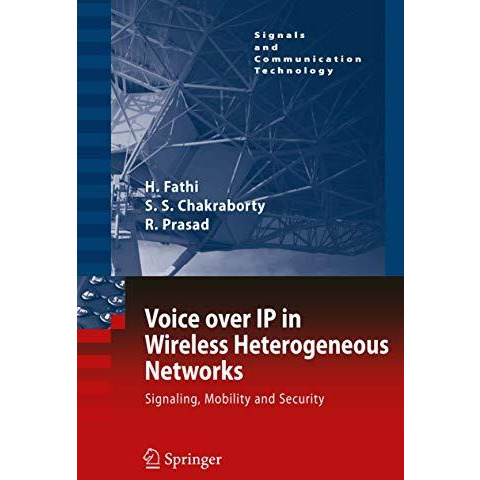 Voice over IP in Wireless Heterogeneous Networks: Signaling, Mobility and Securi [Paperback]