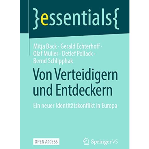 Von Verteidigern und Entdeckern: Ein neuer Identit?tskonflikt in Europa [Paperback]