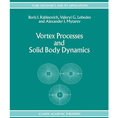 Vortex Processes and Solid Body Dynamics: The Dynamic Problems of Spacecrafts an [Paperback]