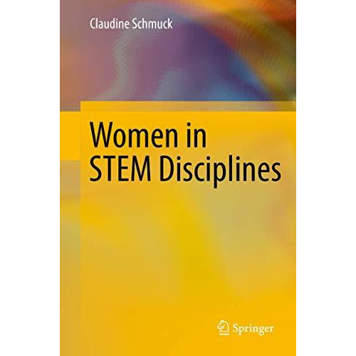 Women in STEM Disciplines: The Yfactor 2016 Global Report on Gender in Science,  [Hardcover]