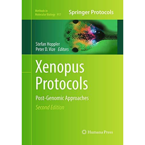 Xenopus Protocols: Post-Genomic Approaches [Paperback]