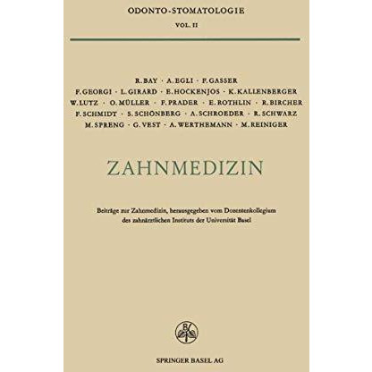 Zahnmedizin: Beitr?ge zur Zahnmedizin Anl?sslich des 25J?hrigen Bestehens des Za [Paperback]