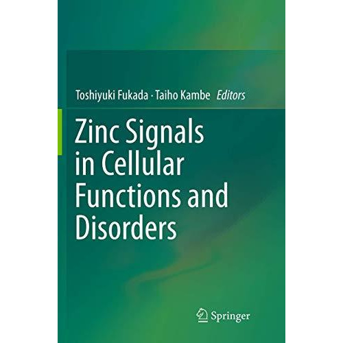 Zinc Signals in Cellular Functions and Disorders [Paperback]