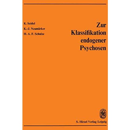 Zur Klassifikation endogener Psychosen [Paperback]