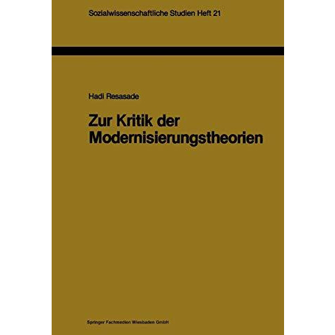 Zur Kritik der Modernisierungstheorien: Ein Versuch zur Beleuchtung ihres method [Paperback]