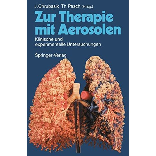 Zur Therapie mit Aerosolen: Klinische und experimentelle Untersuchungen [Paperback]