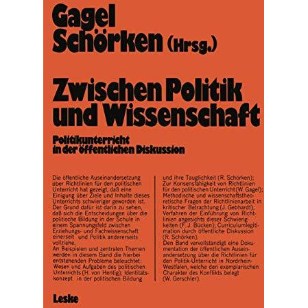 Zwischen Politik und Wissenschaft: Politikunterricht in der ?ffentlichen Diskuss [Paperback]