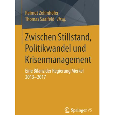 Zwischen Stillstand, Politikwandel und Krisenmanagement: Eine Bilanz der Regieru [Paperback]