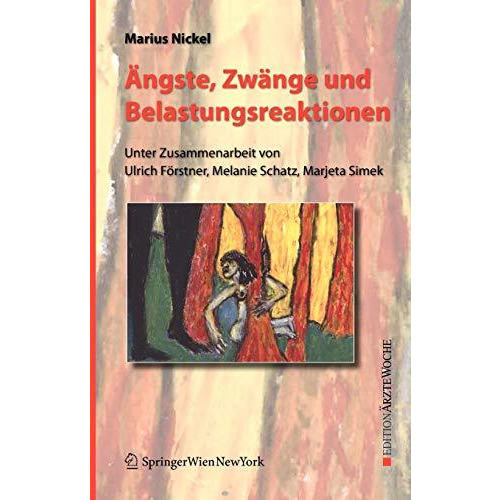 ?ngste, Zw?nge und Belastungsreaktionen [Paperback]