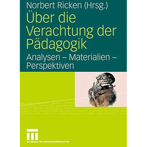 ?ber die Verachtung der P?dagogik: Analysen - Materialien - Perspektiven [Paperback]