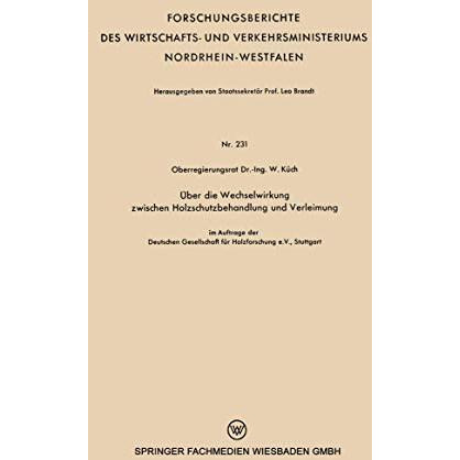 ?ber die Wechselwirkung zwischen Holzschutzbehandlung und Verleimung [Paperback]