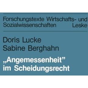 Angemessenheit im Scheidungsrecht: Frauen zwischen Berufschance, Erwerbspflich [Paperback]