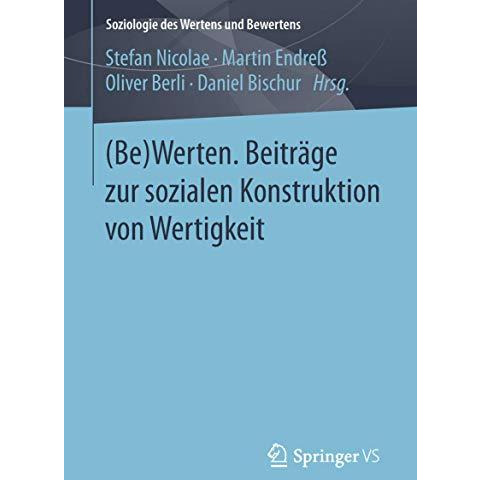 (Be)Werten. Beitr?ge zur sozialen Konstruktion von Wertigkeit [Paperback]